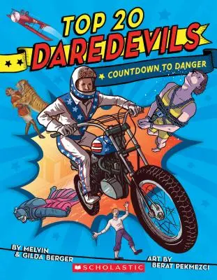 Top 20 odvážlivcov: Odpočítavanie do nebezpečenstva - Top 20 Daredevils: Countdown to Danger