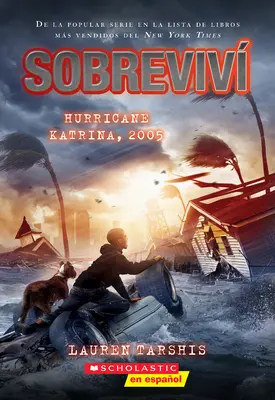 Sobreviv El Huracn Katrina, 2005 (Prežil som hurikán Katrina, 2005) - Sobreviv El Huracn Katrina, 2005 (I Survived Hurricane Katrina, 2005)