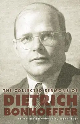 Zborník kázní Dietricha Bonhoeffera - The Collected Sermons of Dietrich Bonhoeffer