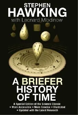 Stručná história času: špeciálne vydanie klasickej vedeckej knihy - A Briefer History of Time: A Special Edition of the Science Classic