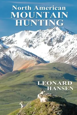 Severoamerický lov na horách - North American MOUNTAIN HUNTING