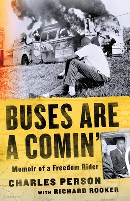 Autobusy prichádzajú: Memoáre jazdca za slobodou - Buses Are a Comin': Memoir of a Freedom Rider