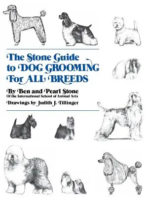 Kamenný sprievodca starostlivosťou o psov všetkých plemien - The Stone Guide to Dog Grooming for All Breeds