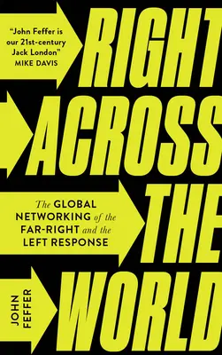 Priamo na druhom konci sveta: Globálne prepojenie krajnej pravice a ľavicovej reakcie - Right Across the World: The Global Networking of the Far-Right and the Left Response