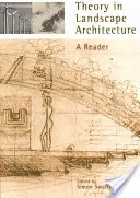 Teória v krajinnej architektúre: Čítanka - Theory in Landscape Architecture: A Reader