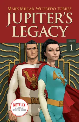 Jupiterov odkaz, zväzok 1 (Netflix Edition) - Jupiter's Legacy, Volume 1 (Netflix Edition)