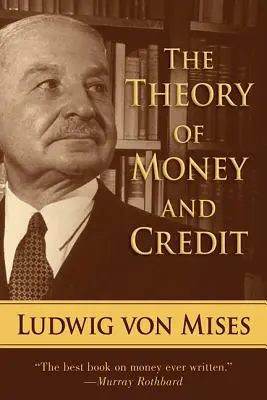 Teória peňazí a úveru - The Theory of Money and Credit