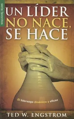 Un Lider No Nace, Se Hace = Vodca sa nerodí, ale vzniká - Un Lider No Nace, Se Hace = A Leader Is Not Born They Are Made