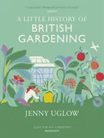 Malé dejiny britského záhradníctva - Little History of British Gardening