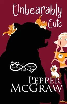 Neznesiteľne roztomilé - Unbearably Cute