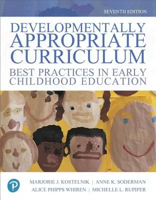 Vývojovo vhodné učebné osnovy: Najlepšie postupy vo vzdelávaní v ranom detstve - Developmentally Appropriate Curriculum: Best Practices in Early Childhood Education