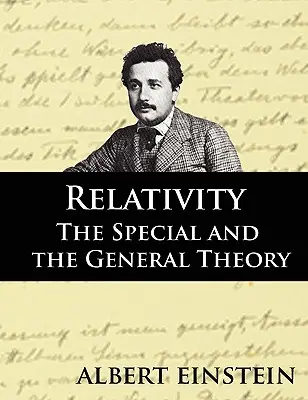 Relativita: Špeciálna a všeobecná teória, druhé vydanie - Relativity: The Special and the General Theory, Second Edition