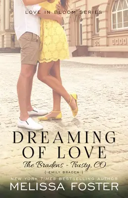 Snívanie o láske (The Bradens at Trusty): Emily Bradenová - Dreaming of Love (The Bradens at Trusty): Emily Braden