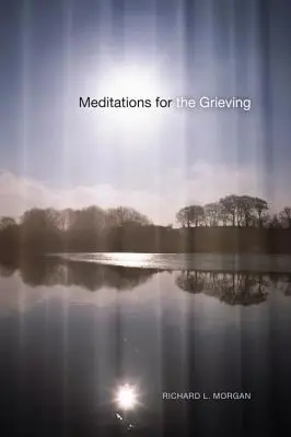 Meditácie pre smútiacich - Meditations for the Grieving