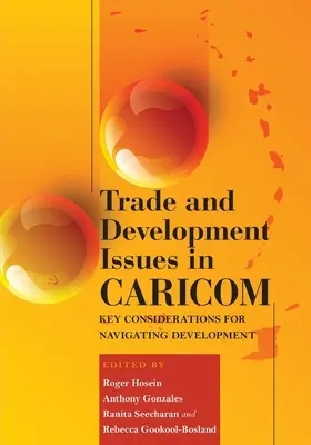 Otázky obchodu a rozvoja v CARICOM; kľúčové úvahy pre navigáciu rozvoja - Trade and Development Issues in CARICOM;Key Considerations for Navigating Development