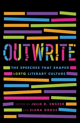 Outwrite: Prejavy, ktoré formovali literárnu kultúru LGBTQ - Outwrite: The Speeches That Shaped LGBTQ Literary Culture