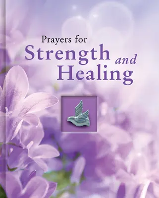 Modlitby za silu a uzdravenie - Prayers for Strength and Healing