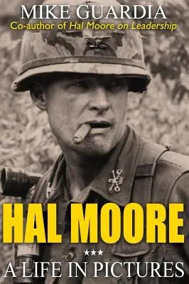 Hal Moore: Život v obrazoch - Hal Moore: A Life in Pictures