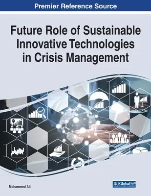 Budúca úloha udržateľných inovatívnych technológií v krízovom manažmente - Future Role of Sustainable Innovative Technologies in Crisis Management