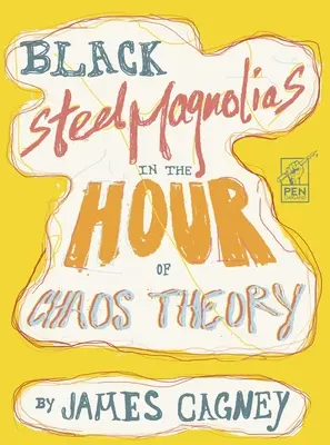 Čierne oceľové magnólie v hodine teórie chaosu - Black Steel Magnolias in the Hour of Chaos Theory