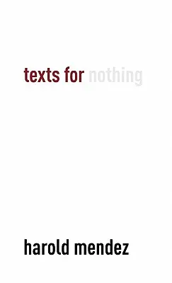 Texty pre nič - Texts for Nothing