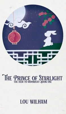 Princ hviezdneho svitu: Dedič mesačného prachu: Kniha prvá - The Prince of Starlight: The Heir to Moondust: Book One