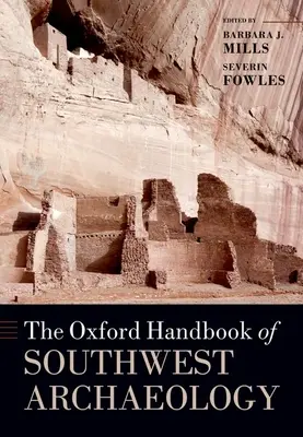 Oxfordská príručka juhozápadnej archeológie - The Oxford Handbook of Southwest Archaeology
