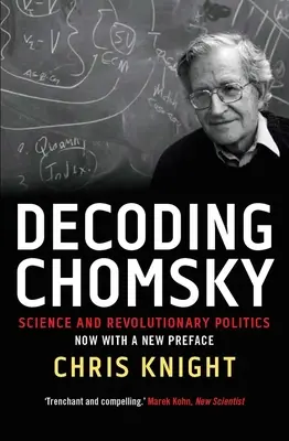 Dekódovanie Chomského: Veda a revolučná politika - Decoding Chomsky: Science and Revolutionary Politics