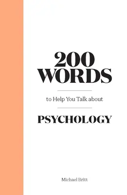 200 slov, ktoré vám pomôžu hovoriť o psychológii - 200 Words to Help You Talk about Psychology