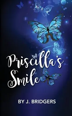 Priscillin úsmev - Priscilla's Smile