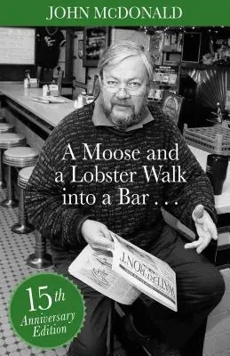 Los a homár vchádzajú do baru: Špeciálne vydanie k 15. výročiu - A Moose and a Lobster Walk Into a Bar: Special 15th Anniversary Edition