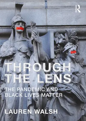 Cez objektív: Pandémia a Black Lives Matter - Through the Lens: The Pandemic and Black Lives Matter
