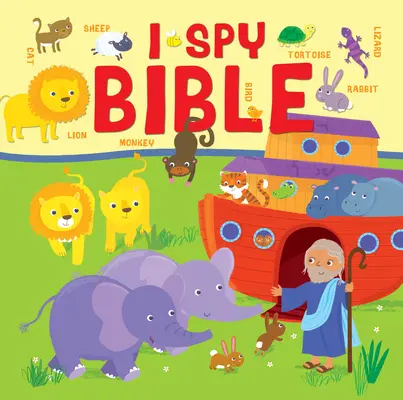 I Spy Bible: Biblia s obrázkovými hádankami pre najmenších - I Spy Bible: A Picture Puzzle Bible for the Very Young