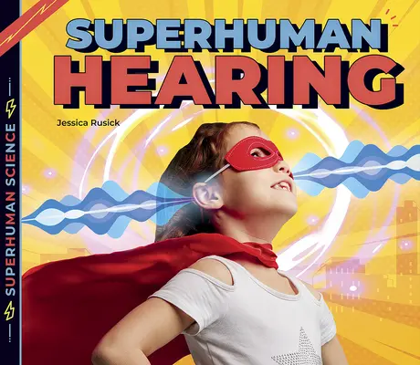 Nadľudský sluch - Superhuman Hearing