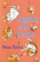 Žonglovanie s muškátmi - Juggling with Gerbils