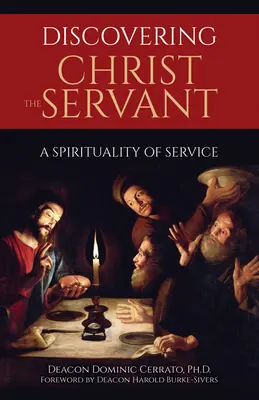Objavovanie Krista služobníka: Duchovnosť služby - Discovering Christ the Servant: A Spirituality of Service