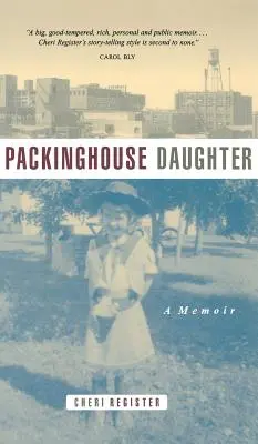 Packinghouse Daughter (Dcéra z baliareň): Memoáre - Packinghouse Daughter: A Memoir