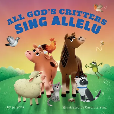 Všetky Božie zvieratá spievajú aleluja - All God's Critters Sing Allelu