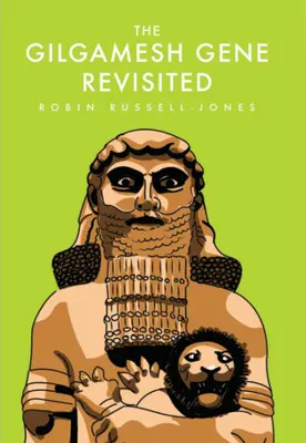 Prehodnotenie Gilgamešovho génu - The Gilgamesh Gene Revisited