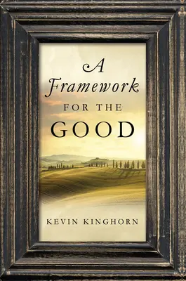 Rámec pre dobro - A Framework for the Good