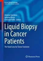 Tekutá biopsia u pacientov s rakovinou: Ruka objektívu pre vývoj nádorov - Liquid Biopsy in Cancer Patients: The Hand Lens for Tumor Evolution
