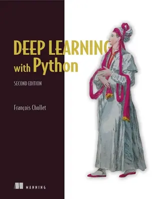 Hlboké učenie s Pythonom, druhé vydanie - Deep Learning with Python, Second Edition