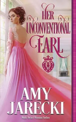 Jej nekonvenčný gróf - Her Unconventional Earl