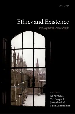 Etika a existencia: Odkaz Dereka Parfita - Ethics and Existence: The Legacy of Derek Parfit