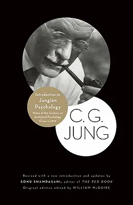 Úvod do jungovskej psychológie: Zápisky zo seminára o analytickej psychológii, ktorý sa konal v roku 1925 - Introduction to Jungian Psychology: Notes of the Seminar on Analytical Psychology Given in 1925
