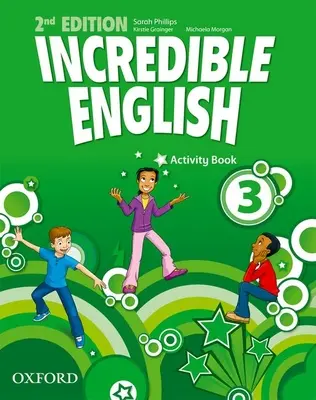 Neuveriteľná angličtina: 3: Kniha aktivít - Incredible English: 3: Activity Book