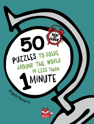 50 superzábavných hlavolamov a bludísk z celého sveta - 50 Super-Fun Brain Teasers and Mazes from Around the World