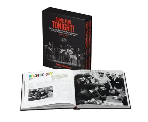 Some Fun Tonight! The Beatles Rocked America: The Backstage Story of How the Beatles Rocked America: Historické turné z rokov 1964-1966 - Some Fun Tonight!: The Backstage Story of How the Beatles Rocked America: The Historic Tours 1964-1966