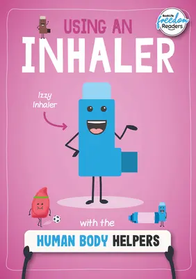 Používanie inhalátora s pomocníkmi ľudského tela - Using an Inhaler with the Human Body Helpers