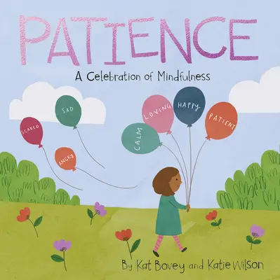 Trpezlivosť: A Celebration of Mindfulness - Patience: A Celebration of Mindfulness